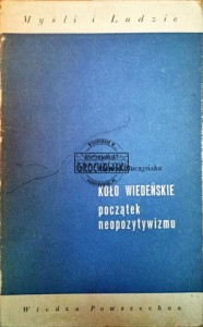 Koło wiedeńskie. Początek neopozytywizmu