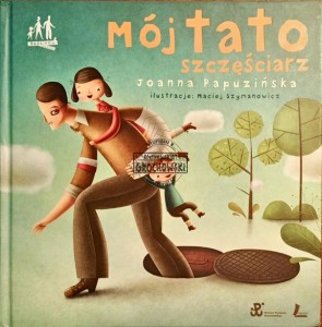 Mój tato szczęściarz