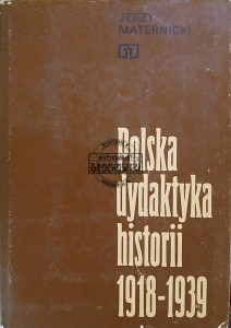 Polska dydaktyka historii 1918-1939