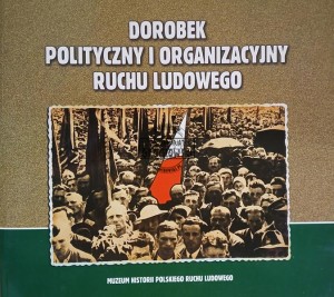 Dorobek polityczny i organizacyjny ruchu ludowego