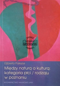 Między naturą a kulturą, Kategoria płci / rodzaju w poznaniu