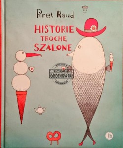 Historie trochę szalone