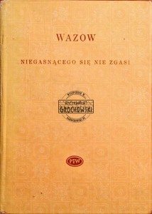 Niegasnącego się nie zgasi