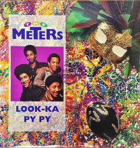 The Meters – Look-Ka Py Py LP