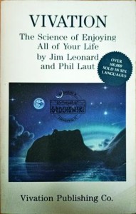 Vivation. The science of enjoying all of your life