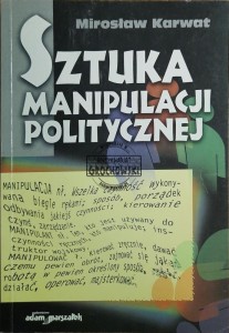 Sztuka manipulacji politycznej