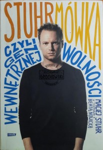 Stuhrmówka czyli gen wewnętrznej wolności