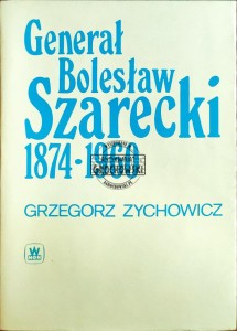 General Bolesław Szarecki 1874-1960