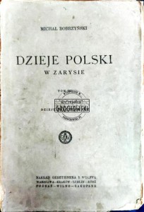 Dzieje Polski w zarysie. Tom III dzieje porozbiorowe