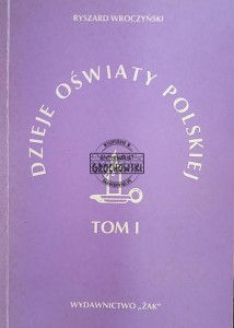 Dzieje oświaty polskiej, tom 1