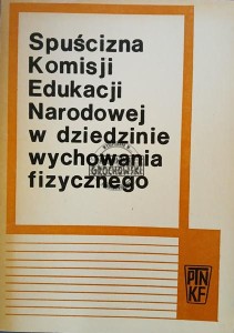 Spuścizna Komisji Edukacji Narodowej w dziedzinie wychowania fizycznego