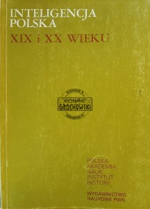 Inteligencja polska XIX i XX w., tom 6