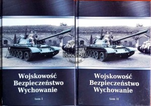 Wojskowość, bezpieczeństwo, wychowanie, tom 1-2
