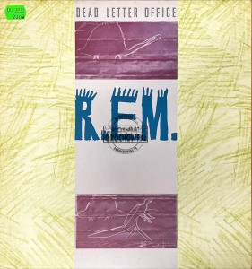 R.E.M. – Dead Letter Office / B-Sides Compiled LP