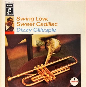 Dizzy Gillespie – Swing Low, Sweet Cadillac LP
