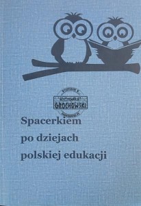 Spacerkiem po dziejach polskiej edukacji