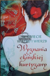 W świecie wiatru i wierzb. Wyznania chińskiej kurtyzany