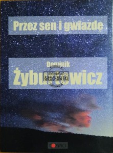 Przez sen i gwiazdę