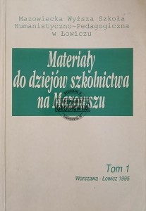 Materiały do dziejów szkolnictwa na Mazowszu, tom 1