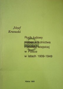 Ruch ludowy wobec szkolnictwa i oświaty wiejskiej w Polsce w latach 1939-1949
