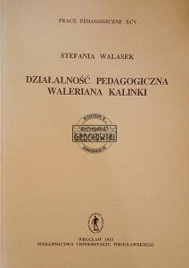 Działalność pedagogiczna Waleriana Kalinki