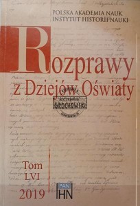 Rozprawy z dziejów oświaty, Tom LVI / 2019