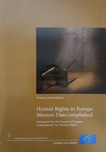 Human Rights in Europe, Mission Unaccomplished