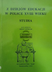 Z dziejów edukacji w Polsce XVIII wieku