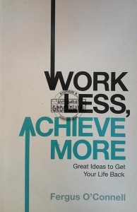 Work Less, Achieve More