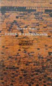 Zamek w Ciechanowie