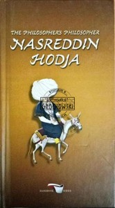 The philosopher's philosopher. Hodja Nasreddin