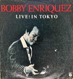 Bobby Enriquez – Live! In Tokyo LP