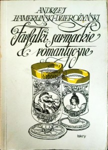 Farfałki sarmackie i romantyczne
