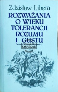 Rozważania o wieku tolerancji rozumu i gustu