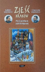 Zjeść Kraków, Przewodnik subiektywny