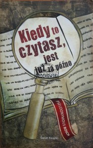 Kiedy czytasz jest już za późno