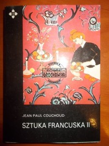 Sztuka francuska II. (Seria: Artystyczne Regiony Świata)