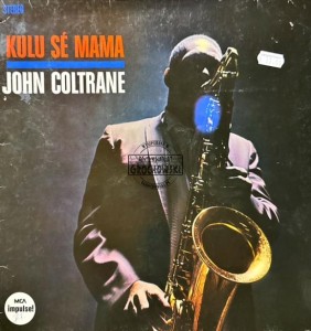 John Coltrane – Kulu Sé Mama LP