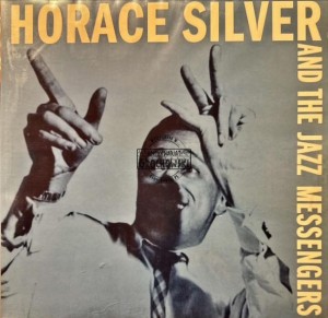 Horace Silver And The Jazz Messengers – Horace Silver And The Jazz Messengers LP