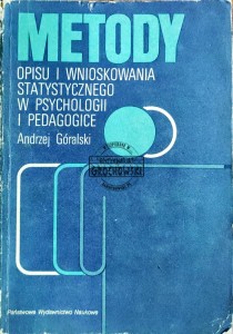 Metody opisu i wnioskowania statystycznego w psychologii i pedagogice