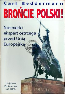 Brońcie Polski! Niemiecki ekspert ostrzega przed Unią Europejską