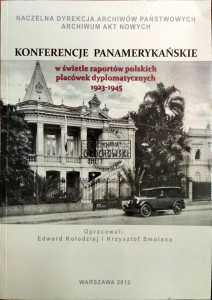 Konferencje panamerykańskie w świetle raportów polskich placówek dyplomatycznych 1923-1945