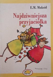 Najdziwniejsza przyjaciółka