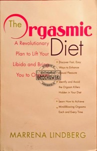 The orgasmic diet