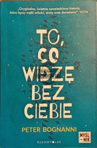To co widzę bez Ciebie