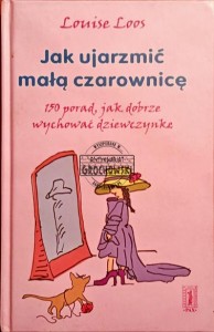 Jak ujarzmić małą czarownicę