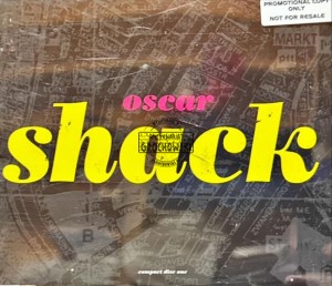 Shack – Oscar CD