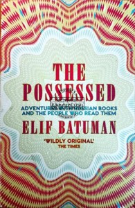The possessed. Adventures with russian books and the people who read them