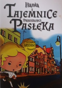 Hania i Tajemnice Przeszłości Pasłeka