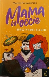 Mama w occie, Bursztynowe śledzie